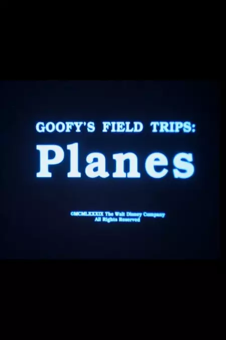 Goofy's Field Trips: Planes