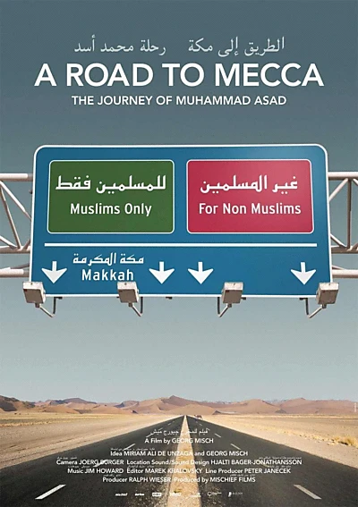 A Road to Mecca - The Journey of Muhammad Asad