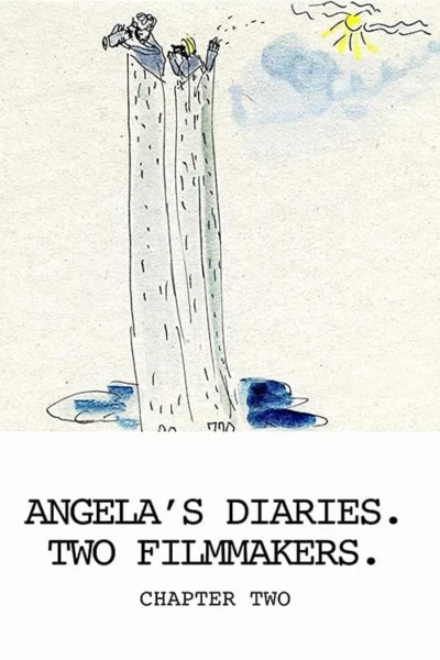 Angela’s Diaries. Two Filmmakers. Chapter Two