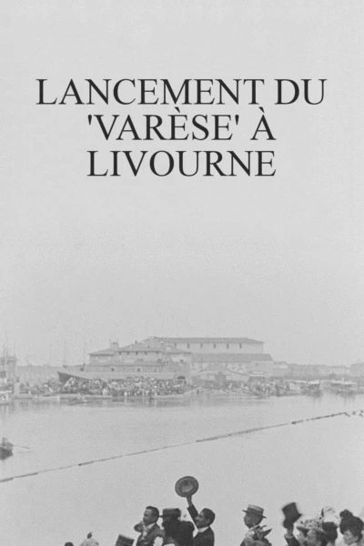 Lancement du 'Varèse' à Livourne