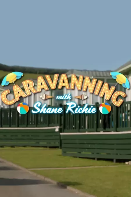 Caravanning with Shane Richie