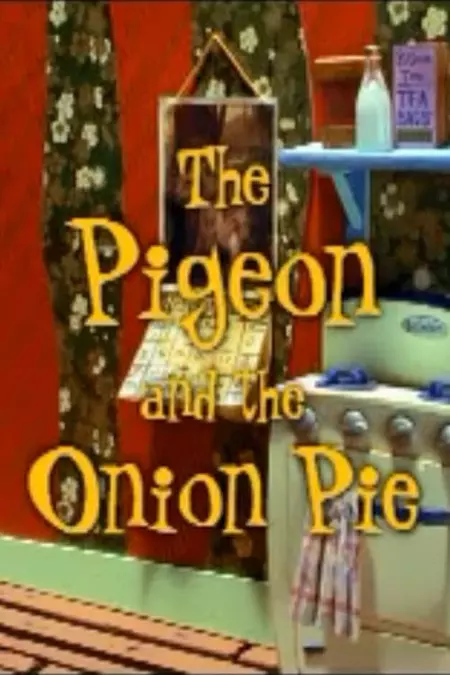 The Pigeon and the Onion Pie