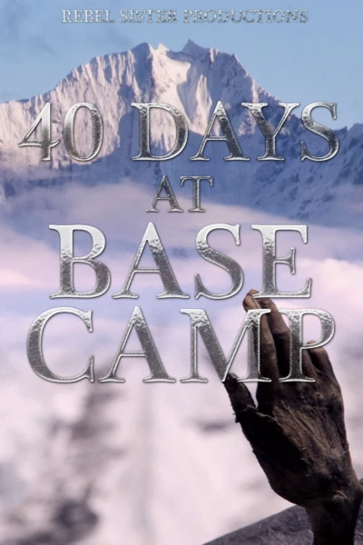 40 Days at Base Camp