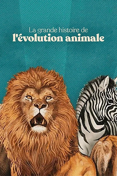 La Grande Histoire de l'évolution animale