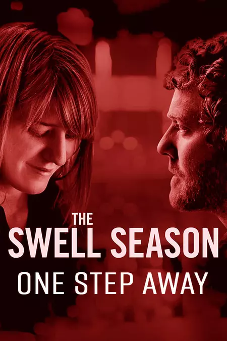 The Swell Season: One Step Away