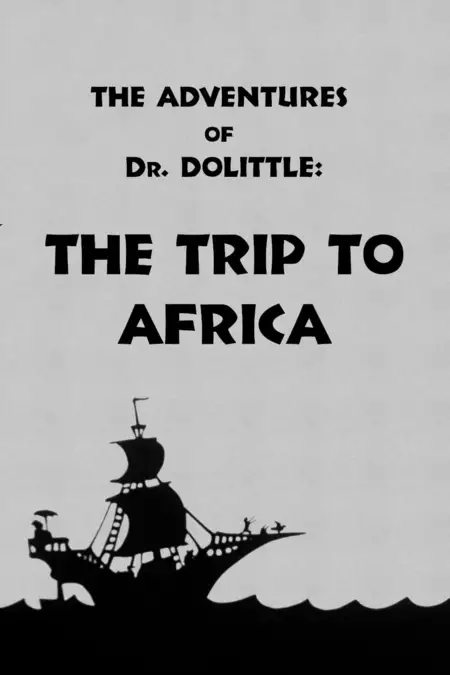 The Adventures of Dr. Dolittle: Tale 1 - The Trip to Africa