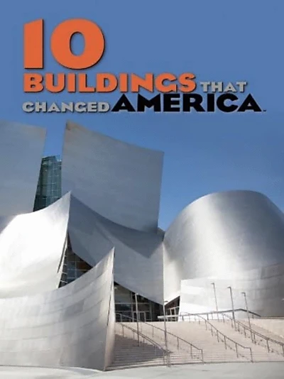 10 Buildings That Changed America