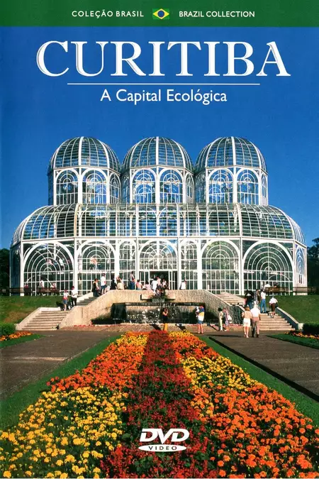 Curitiba: The Ecological Capital