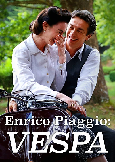 Enrico Piaggio: An Italian Dream