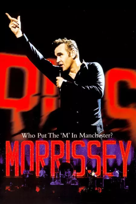Morrissey: Who Put the 'M' in Manchester?