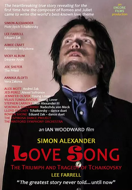 Love Song: The Triumph and Tragedy of Tchaikovsky