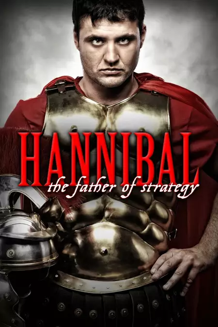 Hannibal: The Father of Strategy