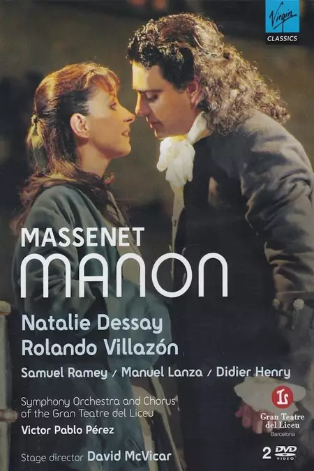 Natalie Dessay & Rolando Villazón - Massenet: Manon