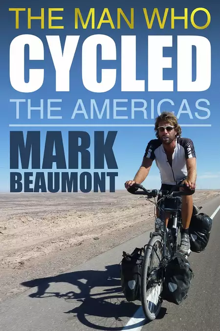 The Man Who Cycled The Americas