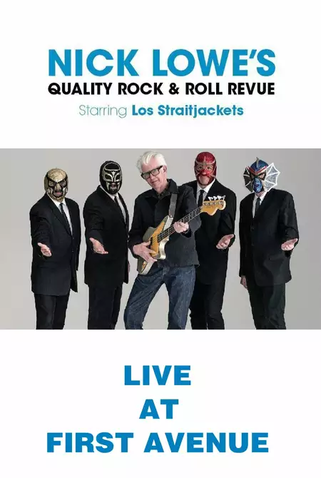 Nick Lowe with Los Straitjackets: Live from First Avenue