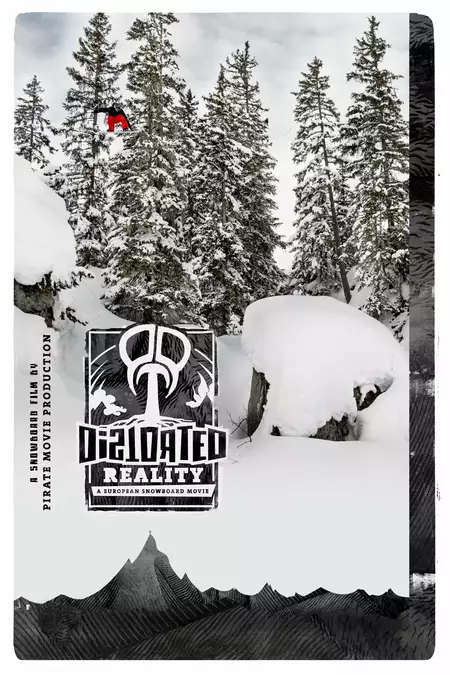 Distorted Reality: A European Snowboard Movie