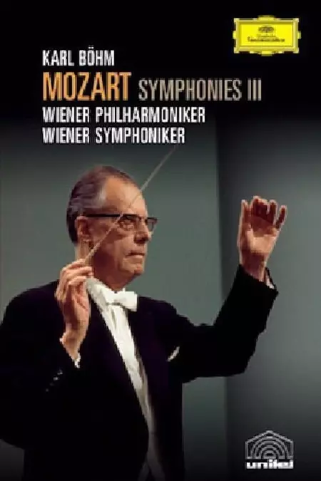 Mozart Symphonies Vol. III - Nos. 28, 33, 39, "Serenata Notturna" and Karl Böhm documentary