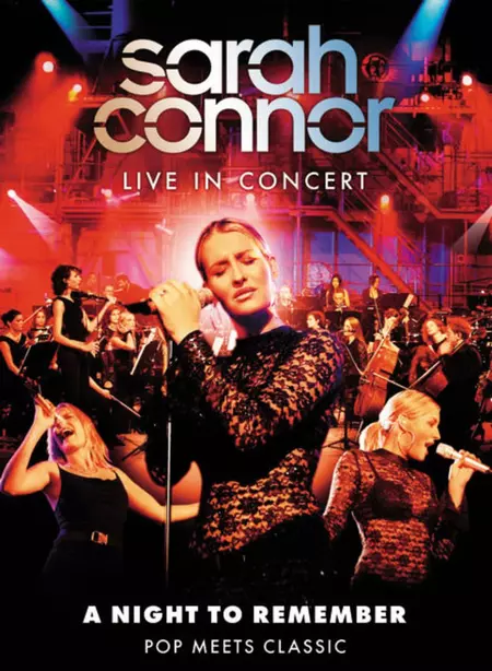 Sarah Connor Live in Concert: A Night to Remember - Pop Meets Classic