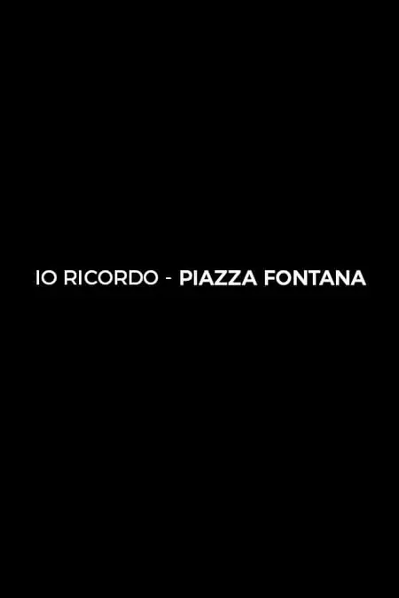 I Remember Piazza Fontana