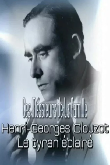 Henri-Georges Clouzot: An Enlightened Tyrant