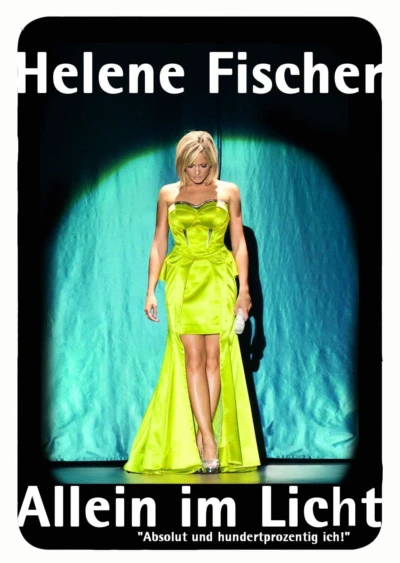 Helene Fischer – Allein im Licht