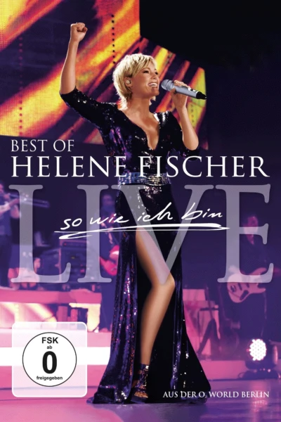 Helene Fischer - Best Of Live - So wie ich bin