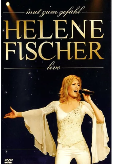 Helene Fischer - Mut zum Gefühl Live