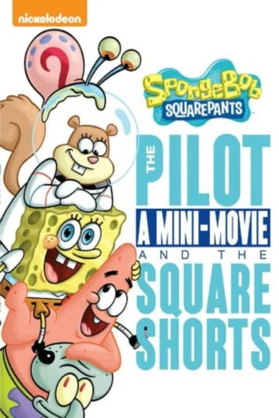Spongebob Squarepants: Pilot Mini-Movie