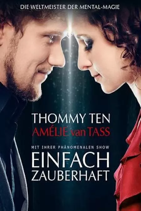 Einfach zauberhaft - Thommy Ten & Amelie Van Lass