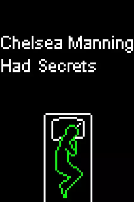 Chelsea Manning Had Secrets