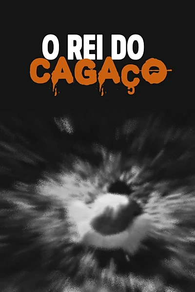 O Rei do Cagaço