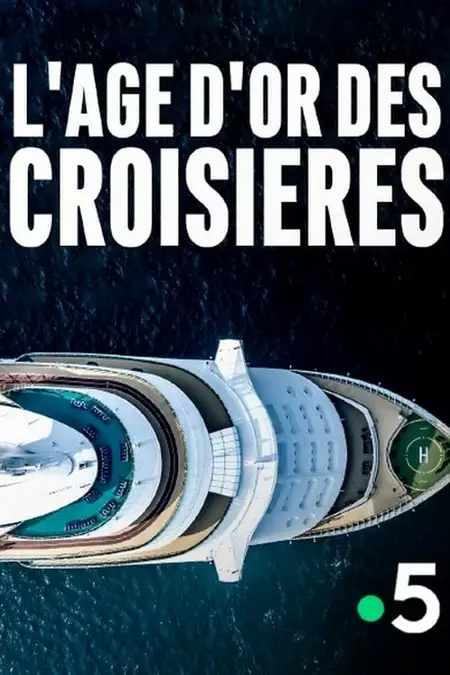 L'âge d'or des croisières