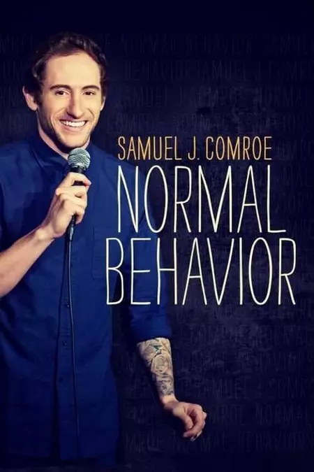 Samuel J. Comroe: Normal Behavior