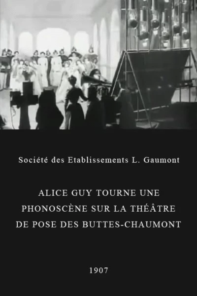 Alice Guy Films a 'Phonoscène' in the Studio at Buttes-Chaumont, Paris