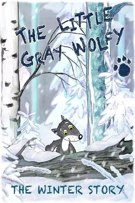 The Little Grey Wolfy - The Winter Story