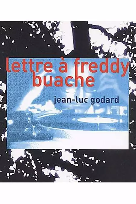 A Letter to Freddy Buache