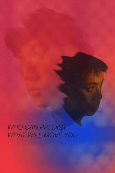 Who Can Predict What Will Move You