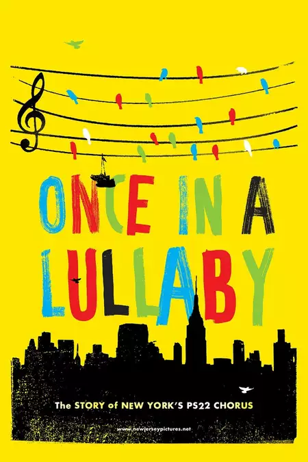 Once in a Lullaby: The PS22 Chorus Story