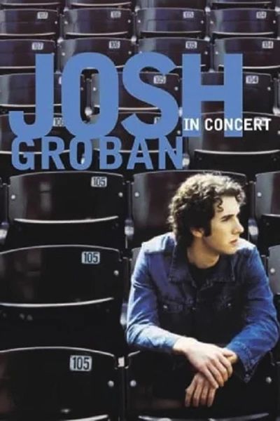 Josh Groban: In Concert