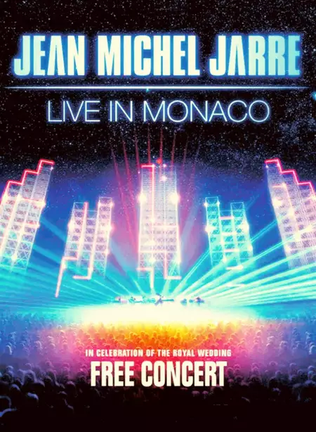 Jean-Michel Jarre - Live In Monaco