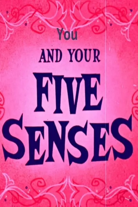You and Your Five Senses