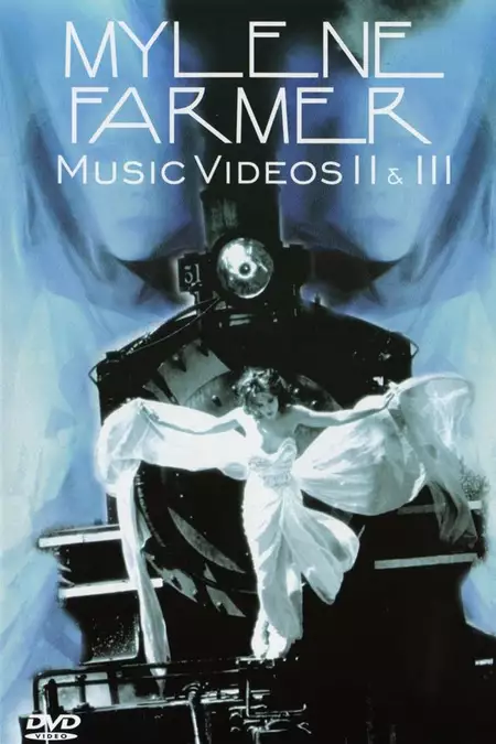 Mylène Farmer : Music Videos II & III