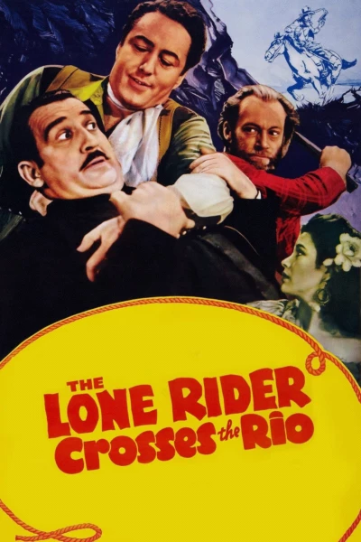 The Lone Rider Crosses the Rio