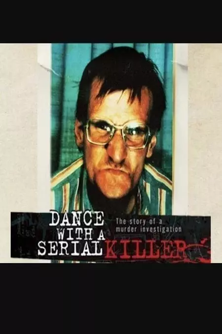 Dance with a Serial Killer