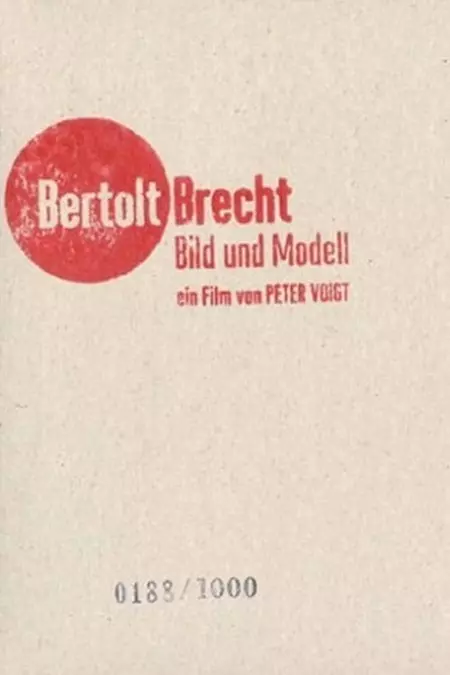Bertolt Brecht - Images and Model