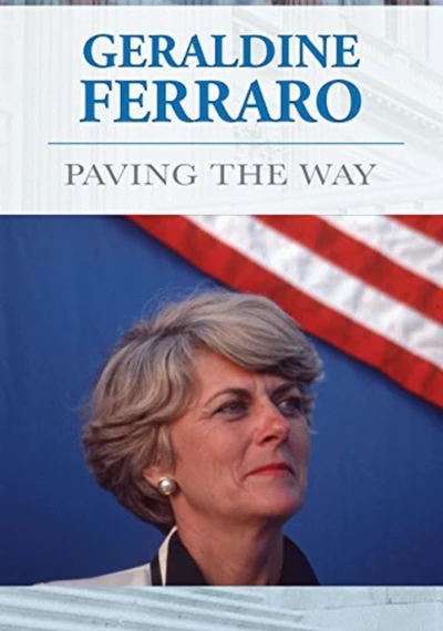 Geraldine Ferraro: Paving The Way
