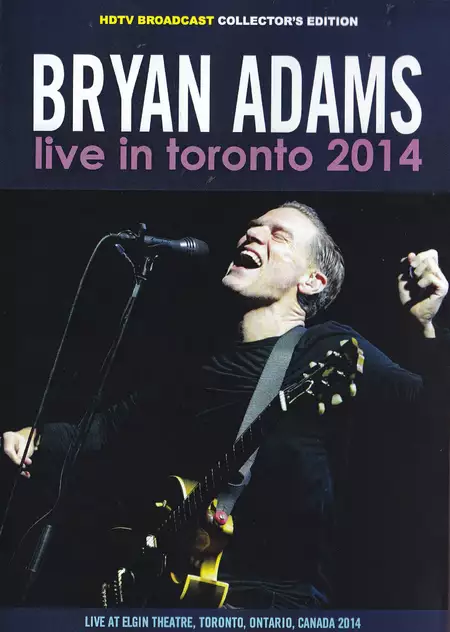Bryan Adams - Live in Toronto 2014