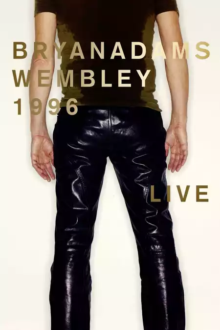Bryan Adams - Wembley Live 1996