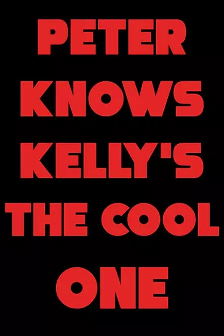 Peter Knows Kelly's the Cool One