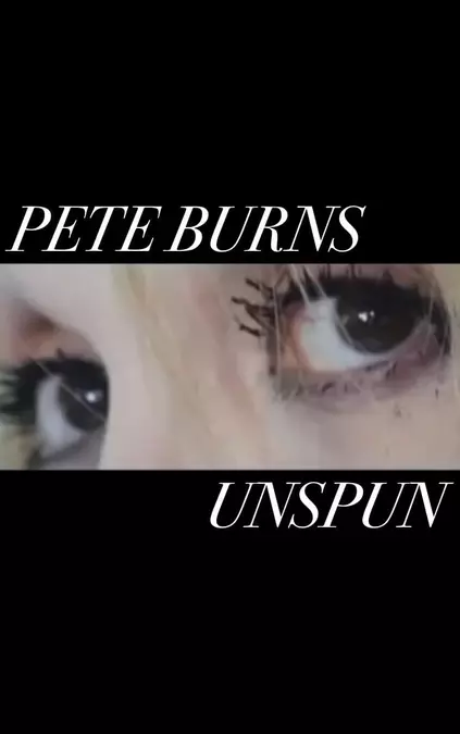 Pete Burns - Unspun